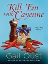 Cover image for Kill 'Em with Cayenne